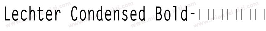 Lechter Condensed Bold字体转换